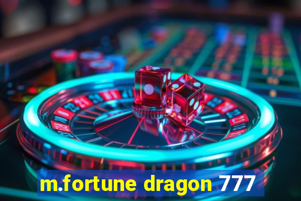 m.fortune dragon 777